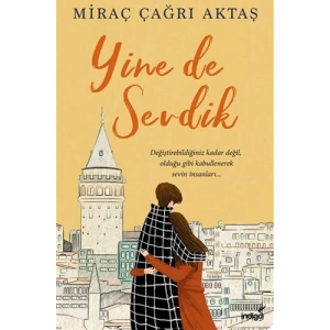 Yine de Sevdik