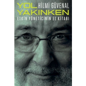 Yol Yakınken
