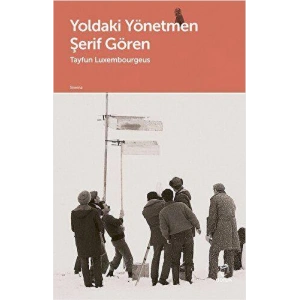 Yoldaki Yönetmen Şerif Gören