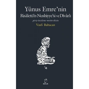 Yunus Emre’nin Risaletü’n-Nushiyye’si ve Divan’ı
