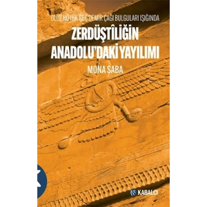 Zerdüştiliğin Anadoludaki Yayılımı