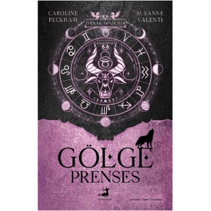 Zodyak Akademi 4 - Gölge Prenses