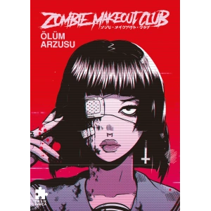 Zombie Makeout Club 1- Ölüm Arzusu
