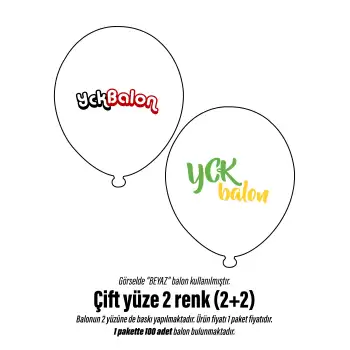 ÇİFT YÜZE İKİ RENK BASKILI BALON 2+2