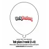 TEK YÜZE İKİ RENK BASKILI BALON 2+0