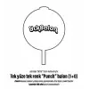 TEK YÜZE TEK RENK PUNCH BASKILI BALON 1+0