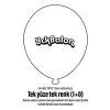 Tek Yüze Tek Renk Baskılı Balon 1+0