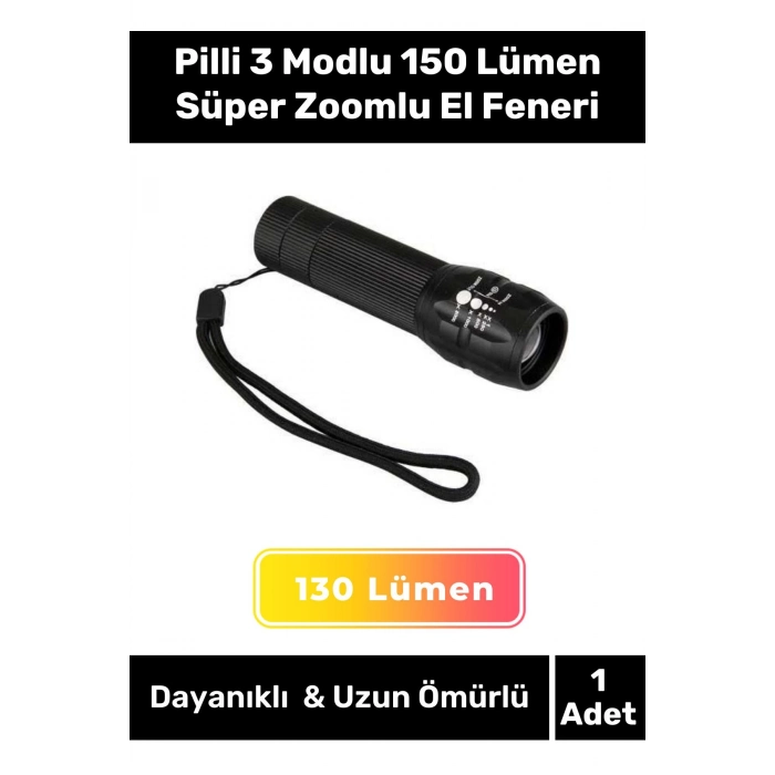 Özel Üretim 250 Metre Menzilli Beyaz Işık Pilli 3 Modlu 150 Lümen  Süper Zoomlu El Feneri