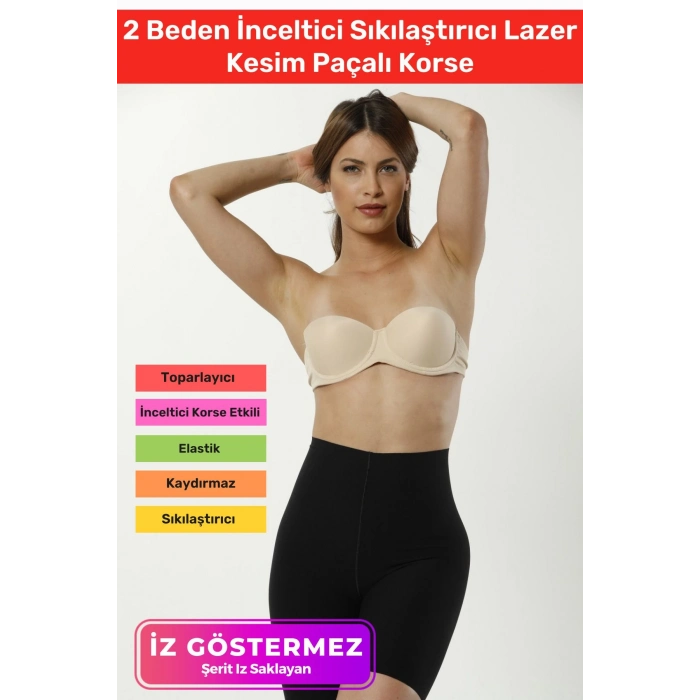 İz Göstermez Kaymaz Toparlayici Sabitletici 2 Beden İnceltici Sıkılaştırıcı Lazer Kesim Paçalı Korse