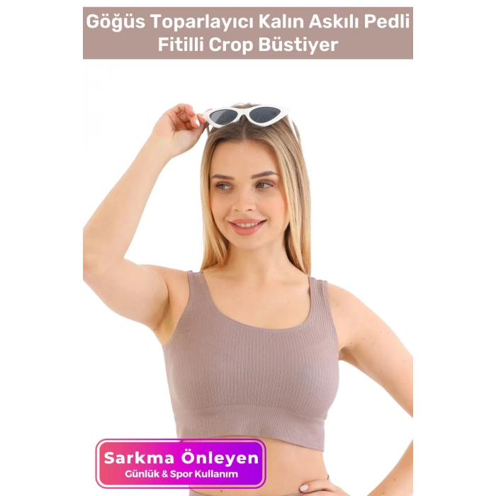 Premium Göğüs Toparlayıcı Sarkma Önleyen Spor Günlük Kalın Askılı Pedli Fitilli Crop Büstiyer