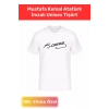 Özel Üretim 23 Nisan 19 Mayıs 30 Ağustos 29 Ekim 10 Kasım Mustafa Kemal Atatürk İmzalı Unisex Tişört