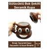 Premium Özel Tasarım Hediye Kutulu Gülücüklü Bok Şekilli Seramik Kupa 14 x 15 cm Emoji Bardak