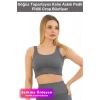 Özel Üretim Göğüs Toparlayıcı Sarkma Önleyen Spor Günlük Kalın Askılı Pedli Fitilli Crop Büstiyer