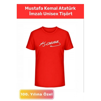 Özel Üretim 23 Nisan 19 Mayıs 30 Ağustos 29 Ekim 10 Kasım Mustafa Kemal Atatürk İmzalı Unisex Tişört