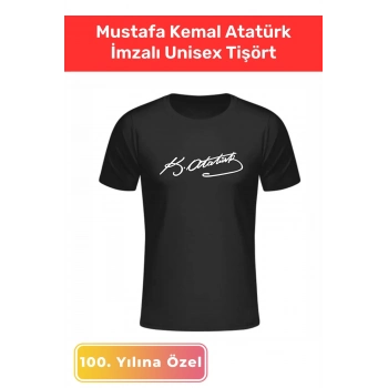 Özel Üretim 23 Nisan 19 Mayıs 30 Ağustos 29 Ekim 10 Kasım Mustafa Kemal Atatürk İmzalı Unisex Tişört
