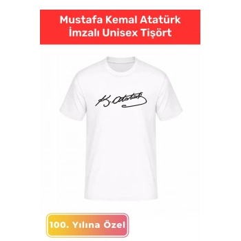 Özel Üretim 23 Nisan 19 Mayıs 30 Ağustos 29 Ekim 10 Kasım Mustafa Kemal Atatürk İmzalı Unisex Tişört