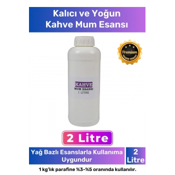 Özel Üretim Kalıcı Kaliteli Yoğun Yağ Bazlı Tüm Ürünlerle Kullanıma Uygun Kahve Mum Esansı 2 LT