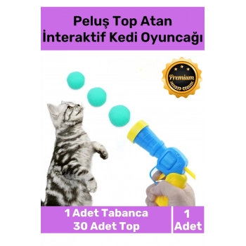 Premium Seri Evcil Hayvan Tabancalı Hareketli 30 Peluş Toplu Top Atan İnteraktif Kedi Oyuncağı Seti