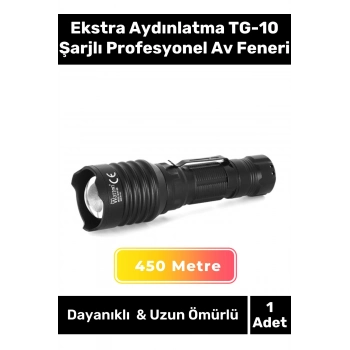 Özel Üretim Tek Modlu 500 Metre Menzilli Ekstra Güçlü Aydınlatma TG-10 Şarjlı Profesyonel Av Feneri