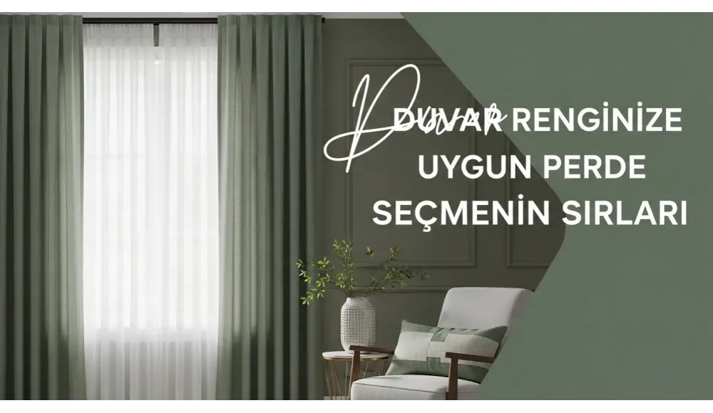 Duvar Renginizle Uyumlu Perde Seçmenin Sırları