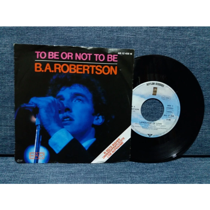 B.A. ROBERTSON TO BE OR NOT