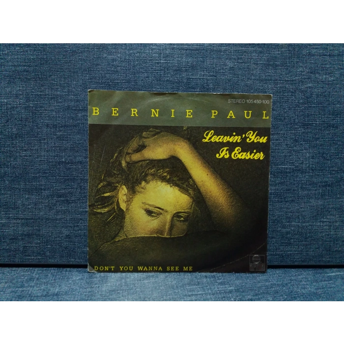 BERNIE PAUL LEAVIN YOU IS EASIER