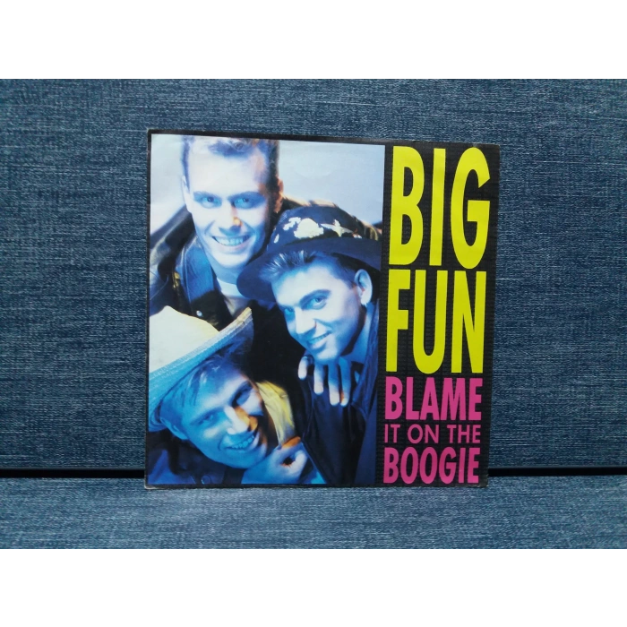 BIG FUN BLAME IT ON THE BOOGIE