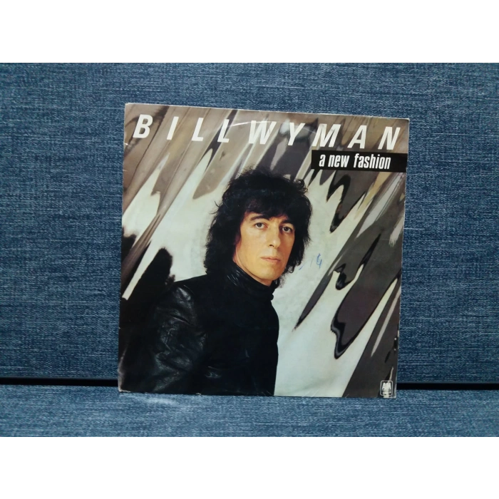 BILL WYMAN A NEW FASHION