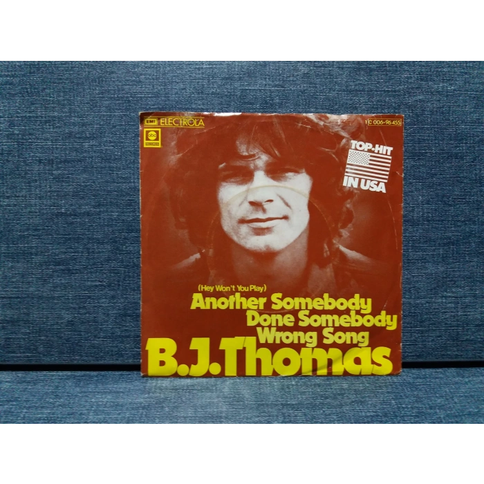 B.J. THOMAS ANOTHER SOMEBODY