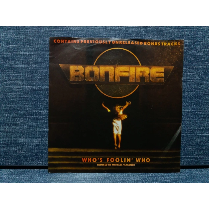 BONFIRE WHOS FOOLIN WHO