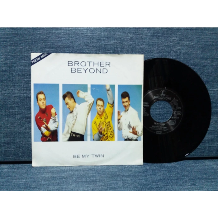 BROTHER BEYOND BE MY TWIN