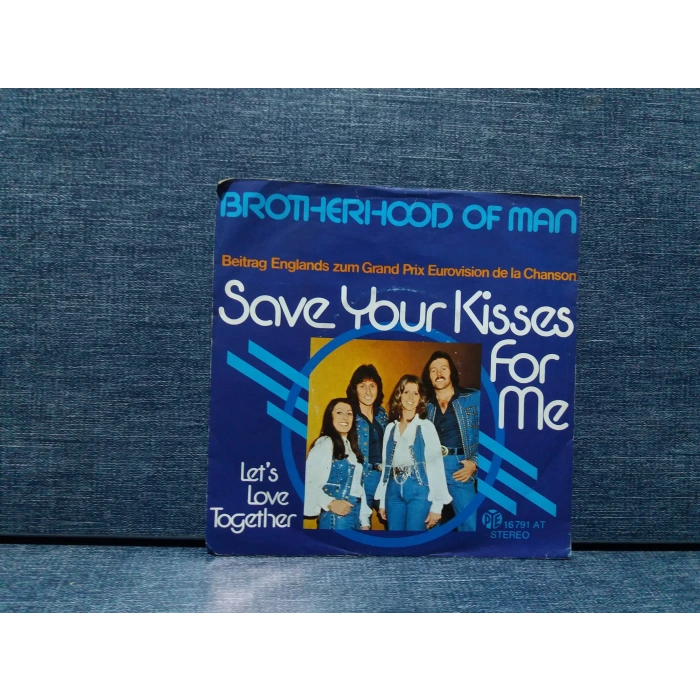 BROTHERHOOD SAVE YOUR KISSES FOR ME