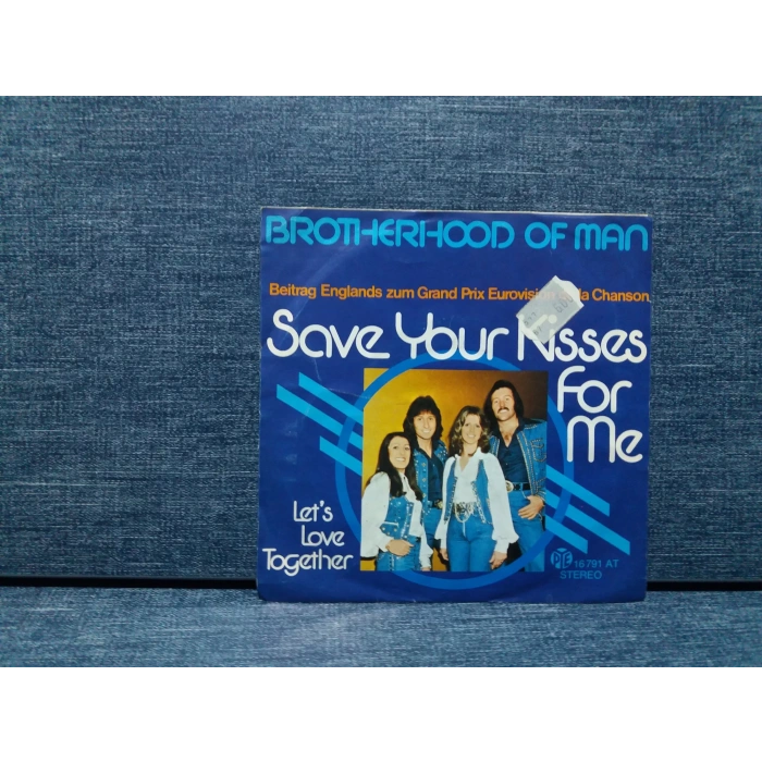 BROTHERHOOD SAVE YOUR KISSES FOR ME