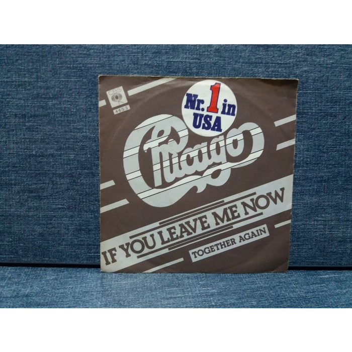 CHICAGO IF YOU LEAVE ME NOW