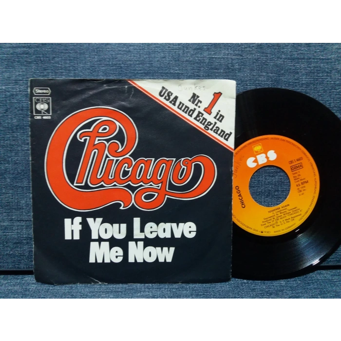 CHICAGO IF YOU LEAVE ME NOW