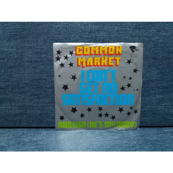 COMMON MARKET I CANT GET NO SATISFACTION