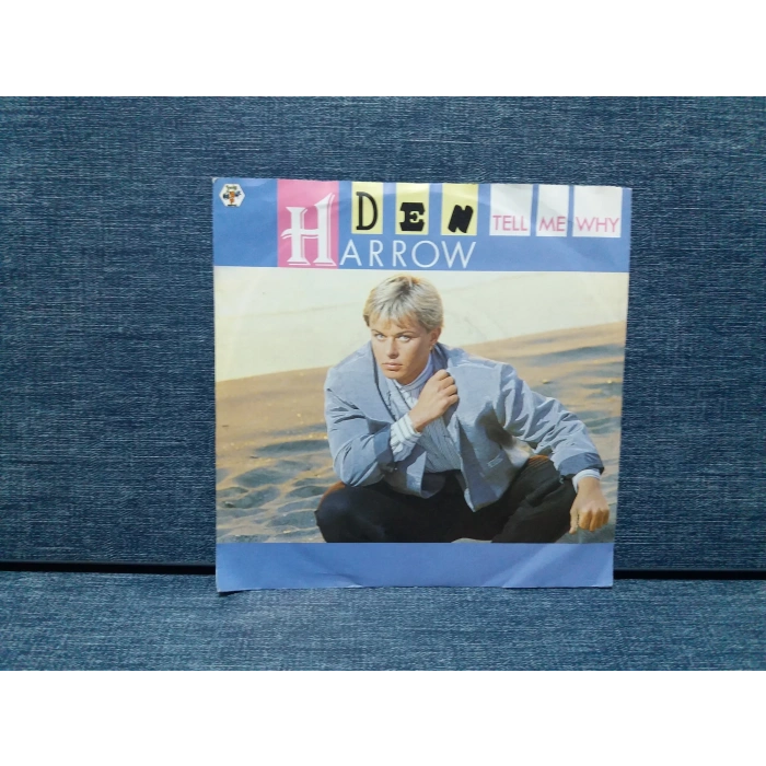 DEN HARROW TELL ME WHY