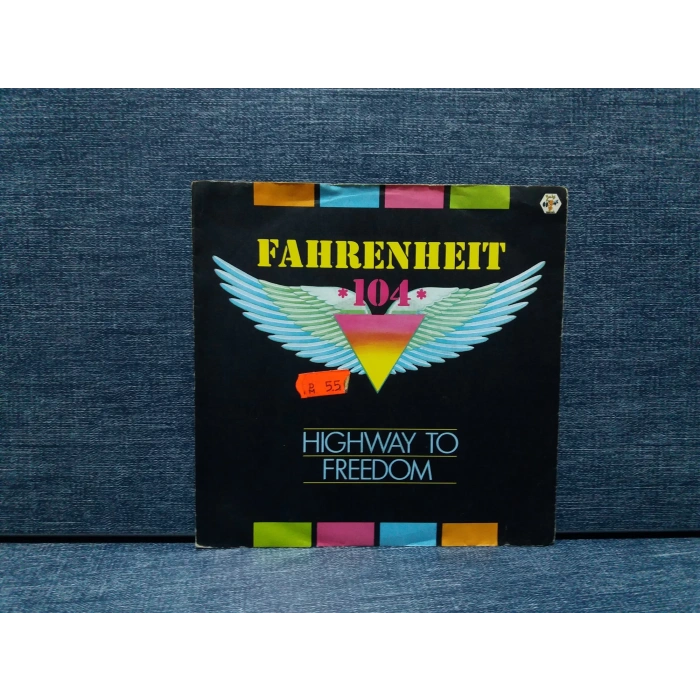 FAHRENHEIT 104 HIGHWAY TO FREEDOM