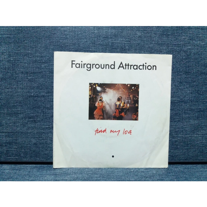 FAIRGROUND ATTRACTION FIND MY LOVE