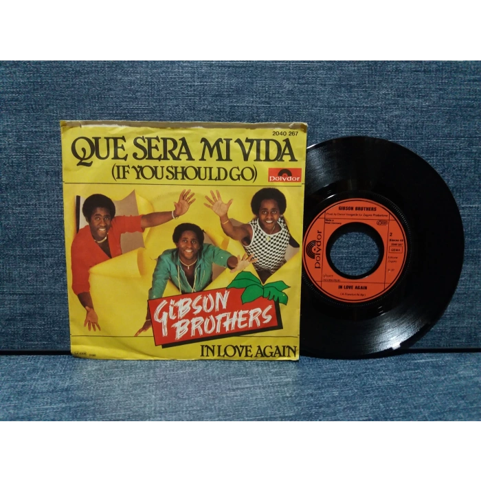 GIBSON BROTHERS QUE SERA MI VIDA