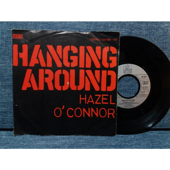 HAZEL OCONNOR HANGING AROUND