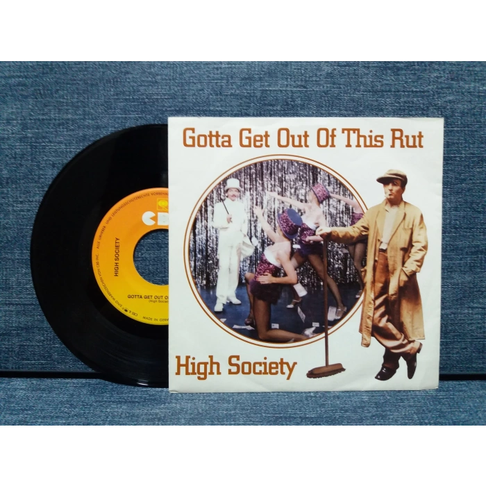 HIGH SOCIETY GOTTA GET OUT OF