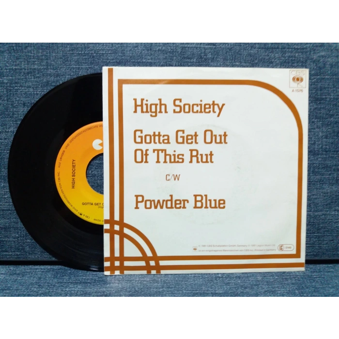 HIGH SOCIETY GOTTA GET OUT OF