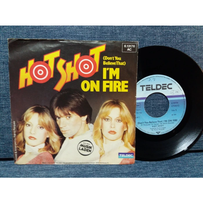 HOT SHOT I M ON FIRE