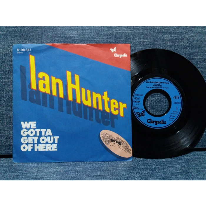 IAN HUNTER WE GOTTA GET OUT OF HERE