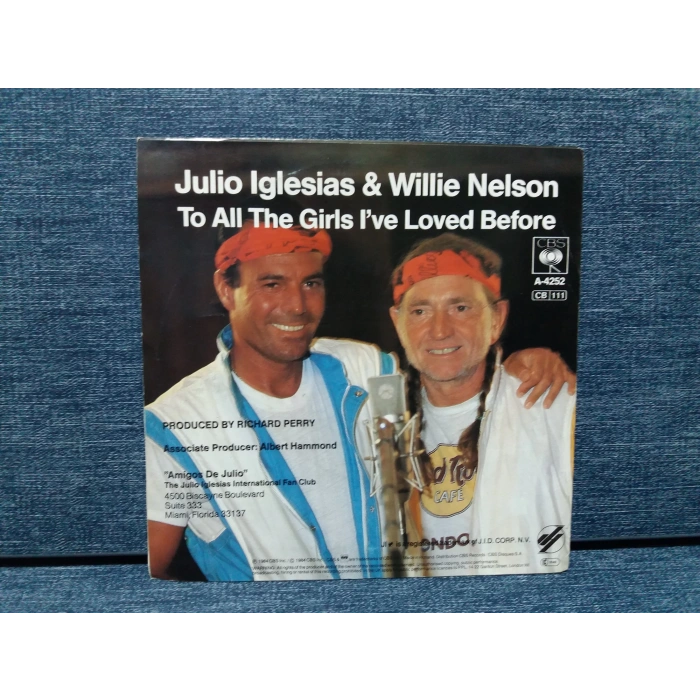 JULIO IGLESIAS WILLIE NELSON TO ALL THE GIRLS