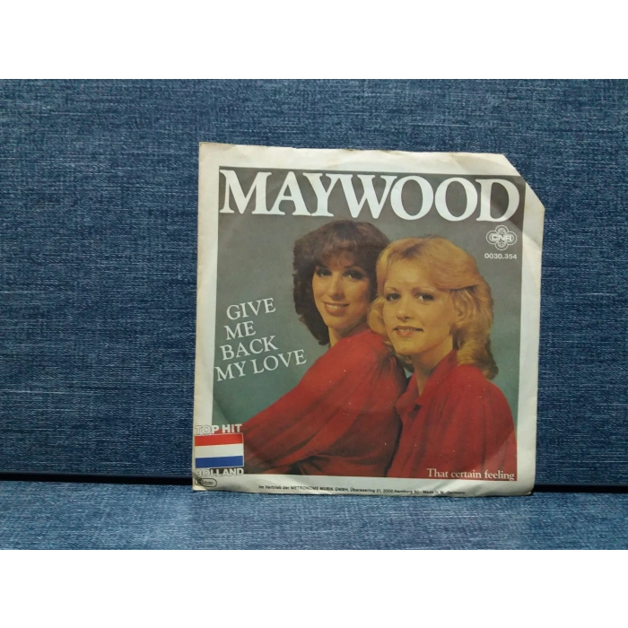 MAYWOOD GIVE ME BACK MY LOVE