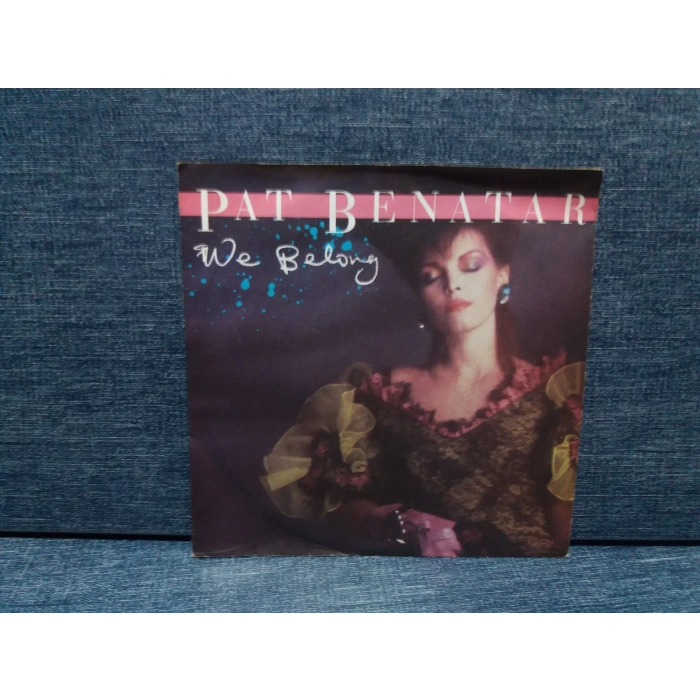 PAT BENATAR WE BELONG - SUBURBAN KING