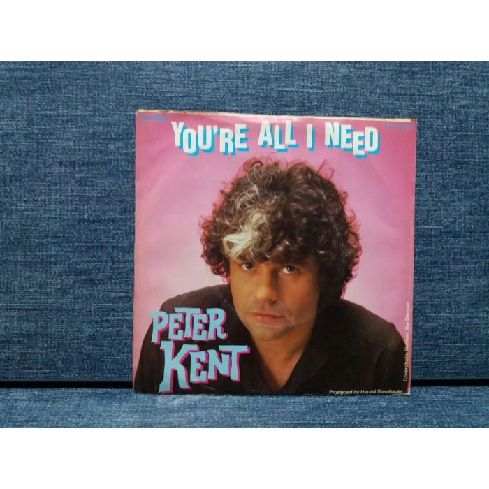 PETER KENT YOURE ALL I NEED