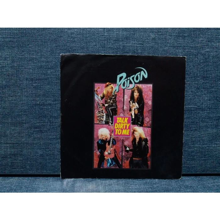 POISON TALK DIRTY TO ME